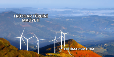 1 Rüzgar Türbini Maliyeti