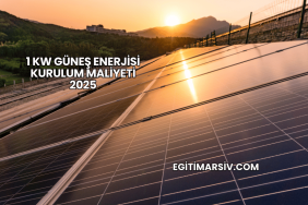 1 kW Güneş Enerjisi Kurulum Maliyeti 2025 (2)