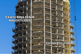 5 Katlı Bina Demir Maliyeti 2025