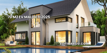 70 m2 Ev Maliyeti 2025