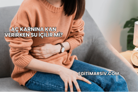 Aç Karnına Kan Verirken Su İçilir mi?