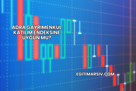 Adra Gayrimenkul Katılım Endeksine Uygun mu?