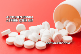 Alkolden Sonra Aspirin İçilir mi?