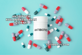Antibiyotik Kullanırken Ayran İçilir mi?