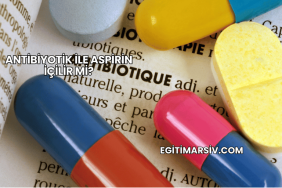 Antibiyotik ile Aspirin İçilir mi?