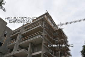 Apartman Yapma Maliyeti 2025