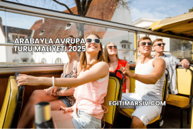 Arabayla Avrupa Turu Maliyeti 2025