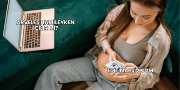 Arveles Hamileyken İçilir mi?
