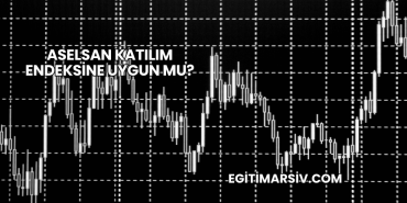 Aselsan Katılım Endeksine Uygun mu?