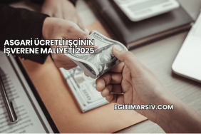 Asgari Ücretli İşçinin İşverene Maliyeti 2025