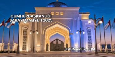 Cumhurbaşkanlığı Sarayı Maliyeti 2025