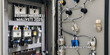 Elektrik Paneli Maliyeti 2025
