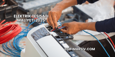 Elektrik Tesisatı Maliyeti 2025