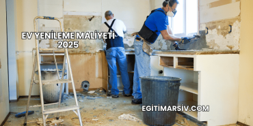 Ev Yenileme Maliyeti 2025