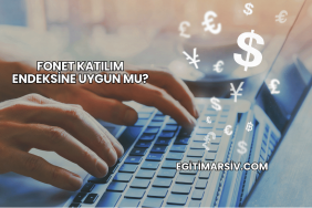 Fonet Katılım Endeksine Uygun mu?