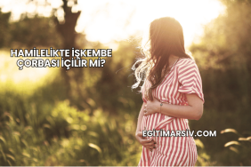 Hamilelikte İşkembe Çorbası İçilir mi?