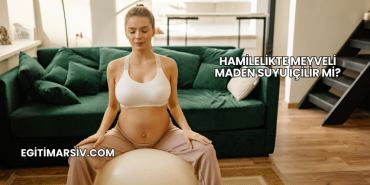 Hamilelikte Meyveli Maden Suyu İçilir mi?