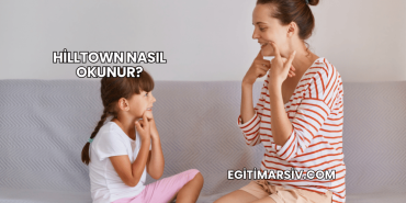Hilltown Nasıl Okunur?