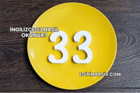 İngilizce 33 Nasıl Okunur?