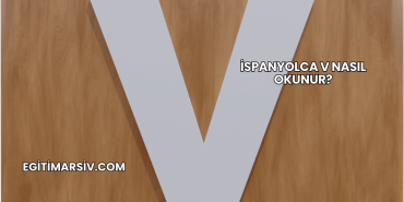İspanyolca V Nasıl Okunur?