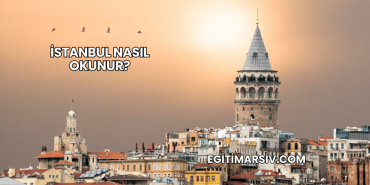 İstanbul Nasıl Okunur?