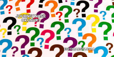 Journey Nasıl Okunur?