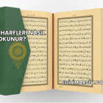Kuran Harfleri Nasıl Okunur?