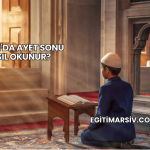 Kuran'da Ayet Sonu Nasıl Okunur?