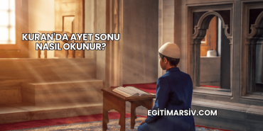 Kuran'da Ayet Sonu Nasıl Okunur?