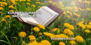 Kuran'da Duraklar Nasıl Okunur?