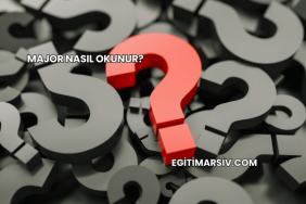 Major Nasıl Okunur?