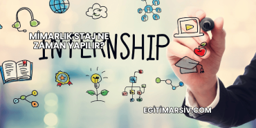 Mimarlık Staj Ne Zaman Yapılır?