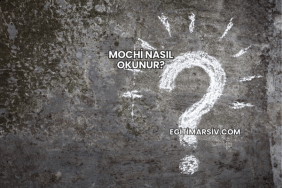 Mochi Nasıl Okunur?