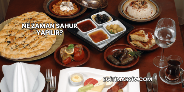Ne Zaman Sahur Yapılır?