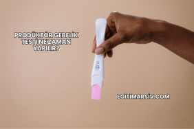 Prodüktör Gebelik Testi Ne Zaman Yapılır?