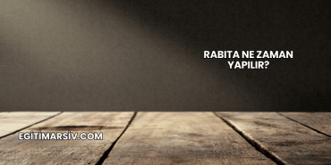 Rabıta Ne Zaman Yapılır?