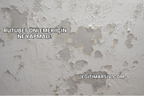 Rutubet Önlemek İçin Ne Yapmalı?