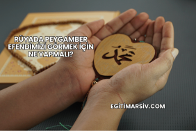 Rüyada Peygamber Efendimizi Görmek İçin Ne Yapmalı?