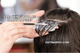 Saça İkinci Boya Ne Zaman Yapılır?