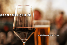 Şarapla Bira İçilir mi?