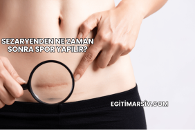 Sezaryenden Ne Zaman Sonra Spor Yapılır?