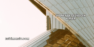 Sydney'de Gezilecek Yerler