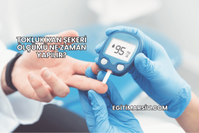 Tokluk Kan Şekeri Ölçümü Ne Zaman Yapılır?