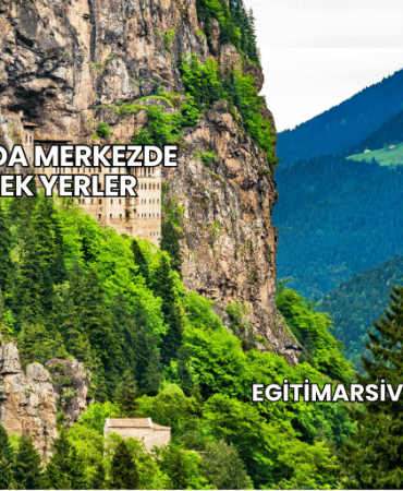 Trabzon'da Merkezde Gezilecek Yerler