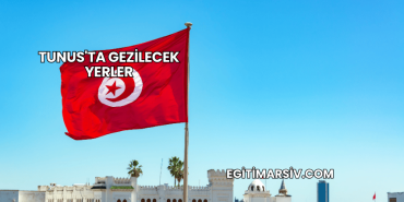 Tunus'ta Gezilecek Yerler