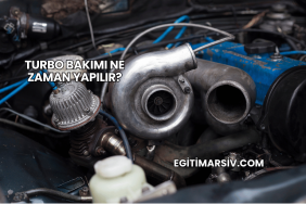 Turbo Bakımı Ne Zaman Yapılır?