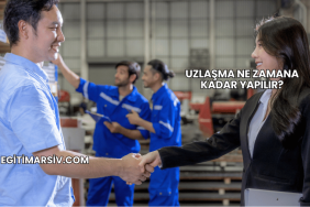 Uzlaşma Ne Zamana Kadar Yapılır?