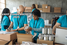 Vakıf Kurma Maliyeti 2025