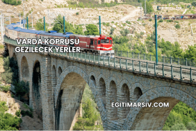 Varda Köprüsü Gezilecek Yerler