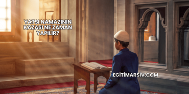 Yatsı Namazının Kazası Ne Zaman Yapılır?